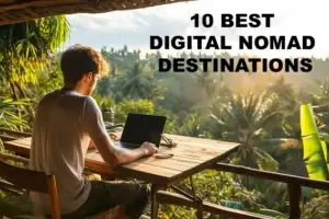 10 Best Digital Nomad Destinations